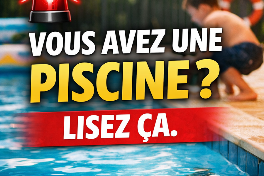 🚨 Vous avez une piscine ? Lisez ça.