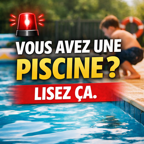 🚨 Vous avez une piscine ? Lisez ça.